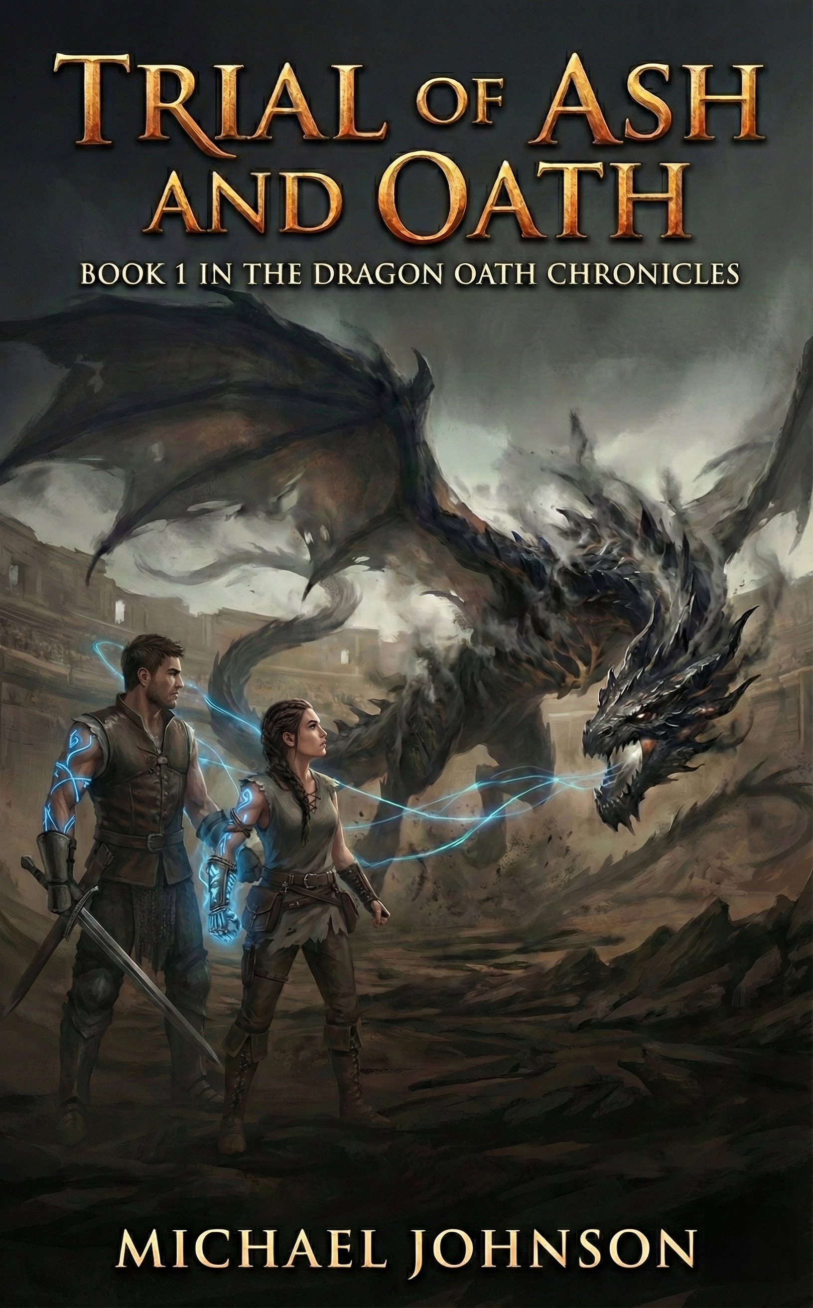 Trial of Ash and Oath — Book 1 of The Dragon Oath Chronicles